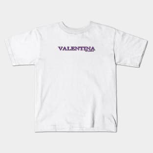 VALENTINA. MY NAME IS VALENTINA. SAMER BRASIL Kids T-Shirt